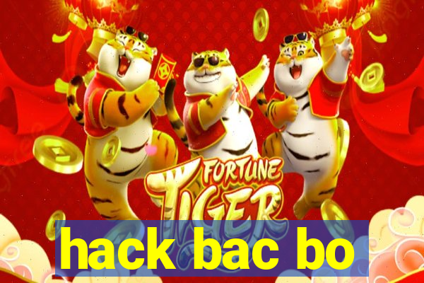 hack bac bo